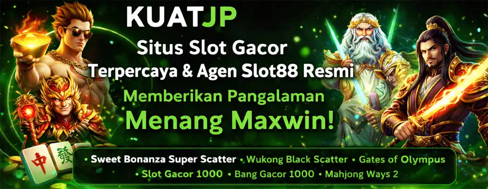 kuatjp situs slot gacor terpercaya